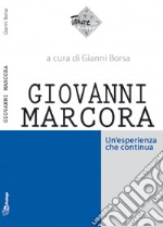 Giovanni Marcora. Un'esperienza che continua libro