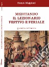 Meditando il lezionario festivo e feriale. Quaresima ambrosiana libro