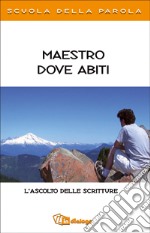 Maestro dove abiti libro