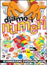 Diamo i numeri. Con CD Audio libro