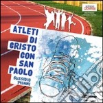 Atleti di Cristo con San Paolo. Sussidio 14enni libro