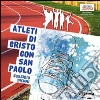 Atleti di Cristo con San Paolo. Sussidio 14enni libro