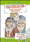 Una vita da Dio. Viaggio nella storia della salvezza. Sussidio di preghiera per ragazzi nel tempo estivo. Vol. 1: Abramo, Giacobbe, Giuseppe libro