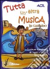 Tutta un'altra musica. In cammino con Giona. Sussidio per la preghiera dei ragazzi in famiglia. Quaresima libro