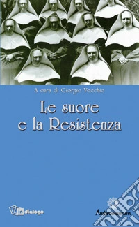 Le Suore e la Resistenza
