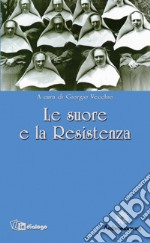 Le Suore e la Resistenza libro