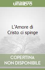 L'Amore di Cristo ci spinge libro