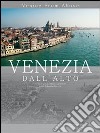 Venezia dall'alto. Venice from alove. Ed. economica libro