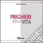 Preghiere della vita libro