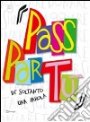 Di' soltanto una parola. Passpartù. Con CD Audio libro