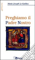 Preghiamo il Padre Nostro libro