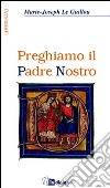 Preghiamo il Padre Nostro libro