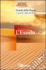 Esodo. Il cammino di un popolo libro