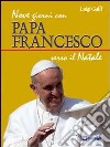 Nove giorni con papa Francesco verso il Natale libro