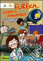 Eureka... Scoperta sensazionale! Sussidio per la preghiera dei ragazzi in famiglia. Avvento 2014 libro