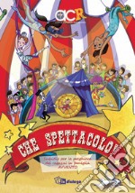 Che spettacolo! Sussidio per la preghiera dei ragazzi in famiglia. Avvento libro