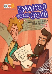 Con Matteo verso Gesù. Sussidio di preghiera per ragazzi libro