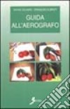 Guida all'aerografo libro