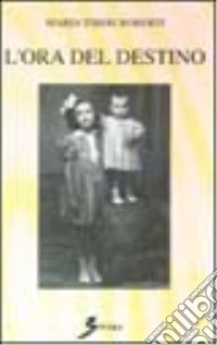L'ora del destino libro