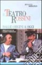 Il teatro Rossini dalle origini a oggi libro