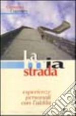 La mia strada. Esperienze personali con l'aldilà libro