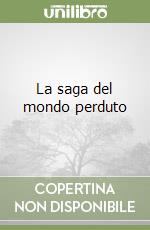 La saga del mondo perduto libro