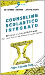 Counseling scolastico integrato. Psicologia e clinica dello sviluppo video. Con audiocassetta libro