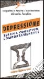 Depressione. Terapia cognitivo-comportamentale libro