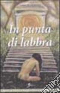 In punta di labbra libro