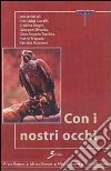 Con i nostri occhi libro