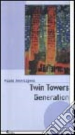 Twin Towers generation