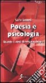 Poesia e psicologia. Quando i versi diventano terapia libro