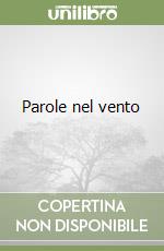 Parole nel vento libro