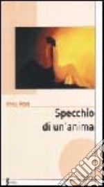 Specchio di un'anima