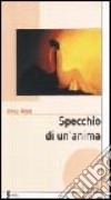 Specchio di un'anima libro