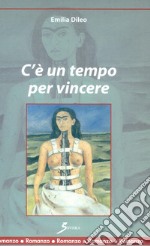 C'è un tempo per vincere libro