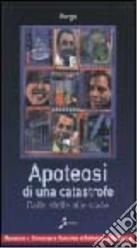 Apoteosi di una catastrofe libro