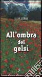 All'ombra dei gelsi libro