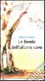 Le favole dell'albero cavo libro