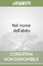 Nel nome dell'abito libro