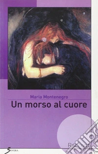 Un morso al cuore libro