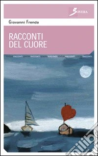 Racconti del cuore libro