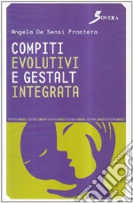 Compiti evolutivi e Gestalt integrata