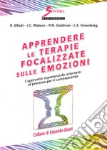 Apprendere le terapie focalizzate sulle emozioni