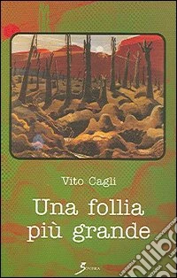 Una follia più grande libro