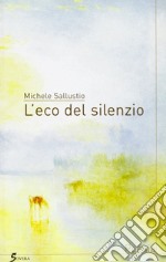 L'eco del silenzio