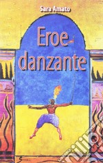 Eroe danzante libro