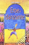 Eroe danzante libro