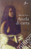 Averla di carta libro