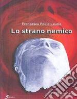 Lo strano nemico libro